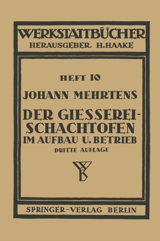 Der Gießerei-Schachtofen im Aufbau und Betrieb (e-bog) af Mehrtens, Johann