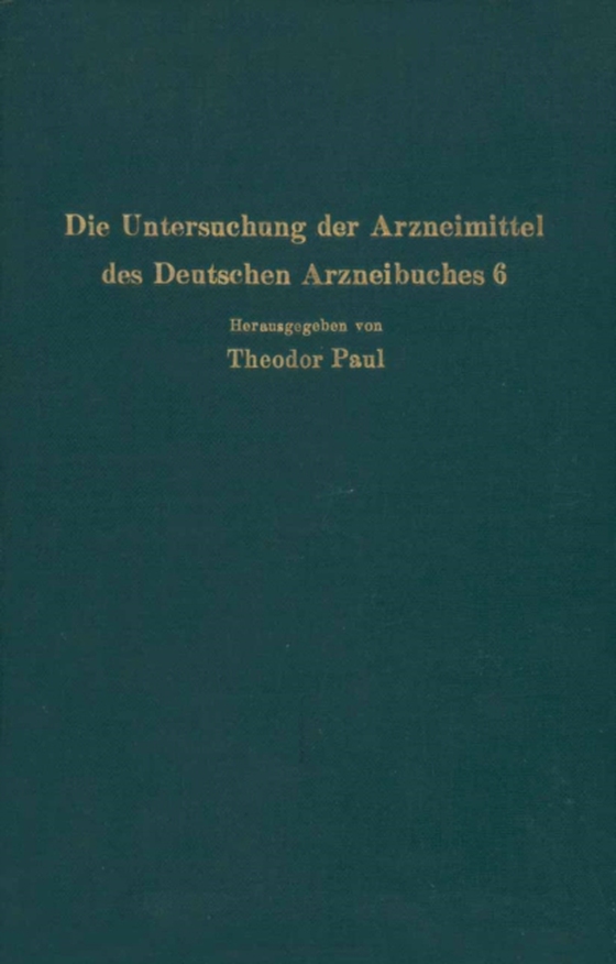 Die Untersuchung der Arzneimittel des Deutschen Arzneibuches 6 (e-bog) af Wagner, C.