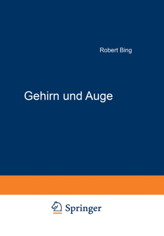 Gehirn und Auge (e-bog) af Bing, Robert