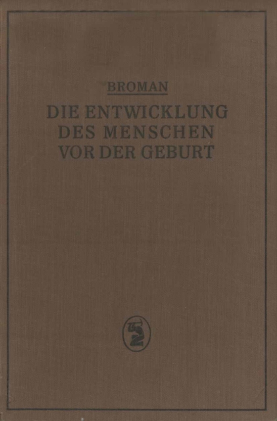 Die Entwicklung des Menschen vor der Geburt (e-bog) af Broman, Ivar