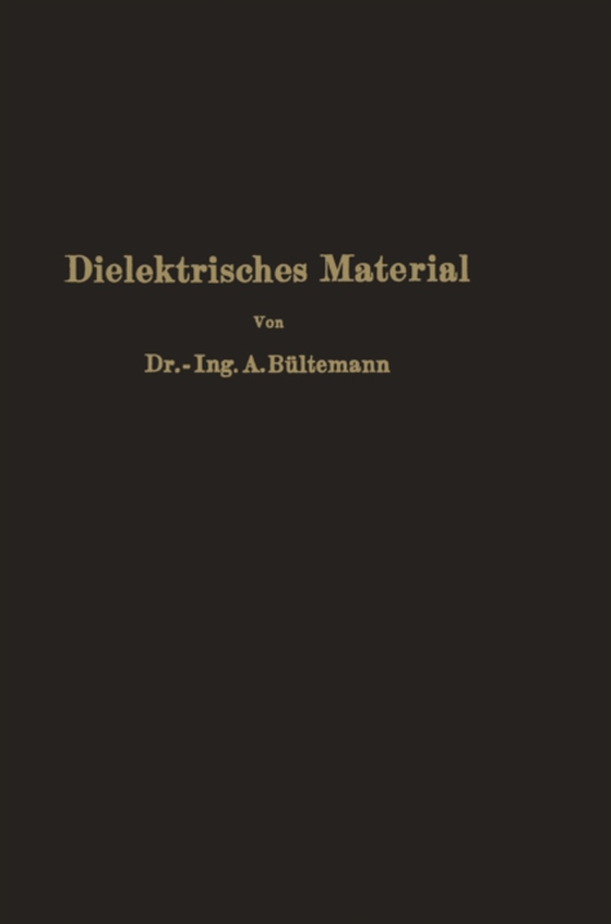 Dielektrisches Material (e-bog) af Bultemann, A.