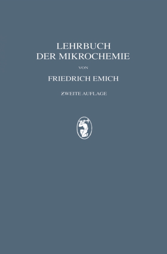 Lehrbuch der Mikrochemie (e-bog) af Emich, Friedrich