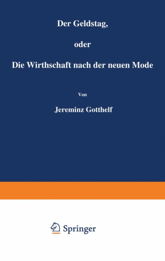 Der Geldstag, oder Die Wirthschaft nach der neuen Mode (e-bog) af Gotthelf, Jeremias