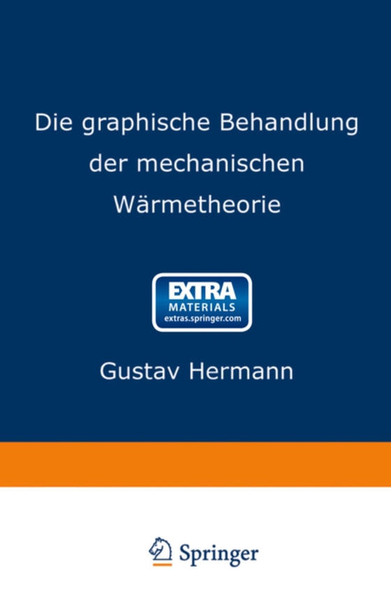 Die graphische Behandlung der mechanischen Wärmetheorie (e-bog) af Hermann, Gustav