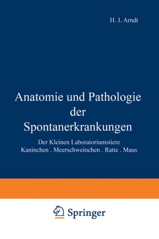 Anatomie und Pathologie der Spontanerkrankungen der kleinen Laboratoriumstiere (e-bog) af Jaffe, Rudolf