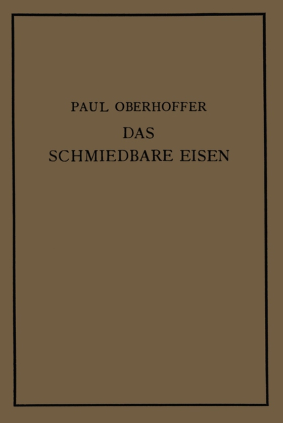 Das schmiedbare Eisen (e-bog) af Oberhoffer, Paul