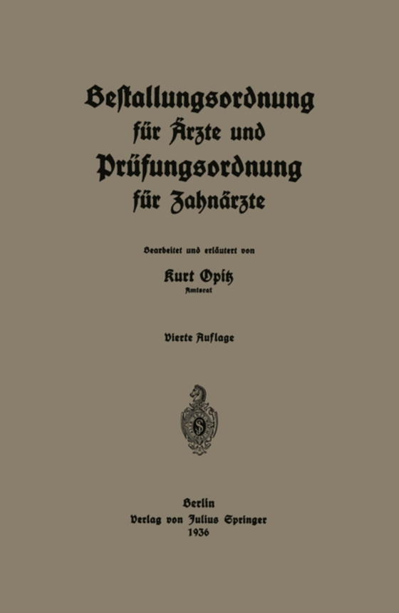 Bestallungsordnung für Ärzte und Prüfungsordnung für Zahnärzte (e-bog) af Opitz, Kurt