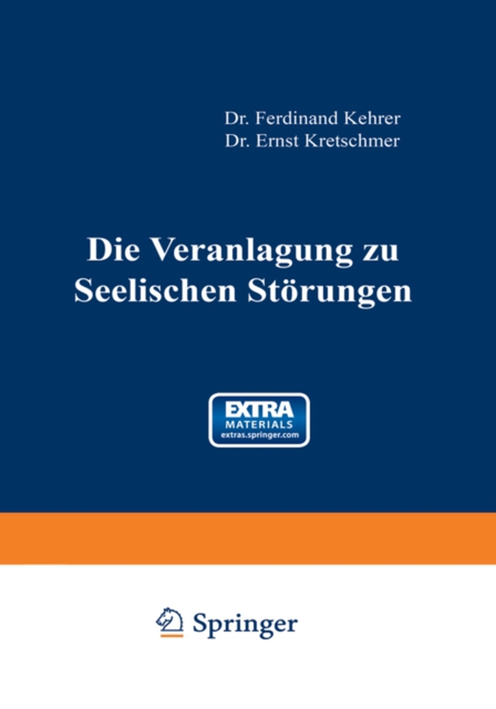 Die Veranlagung zu seelischen Störungen (e-bog) af Kretschmer, Ernst