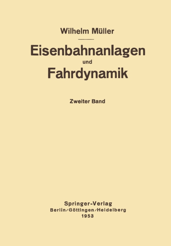 Eisenbahnanlagen und Fahrdynamik (e-bog) af Muller, W.