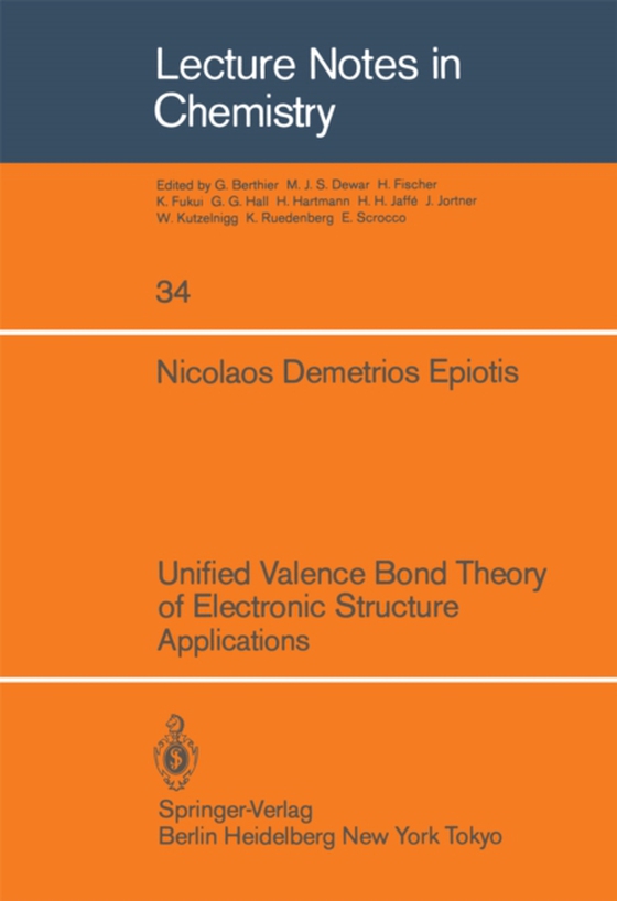 Unified Valence Bond Theory of Electronic Structure (e-bog) af Epiotis, N. D.