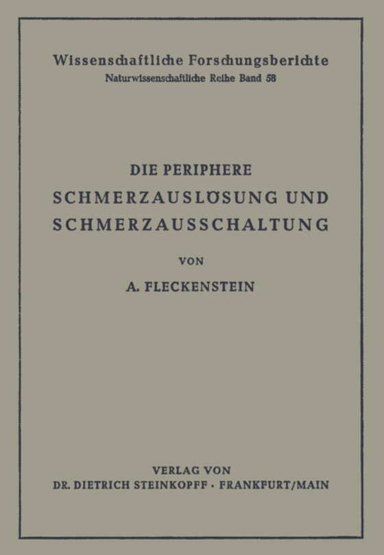 Die Periphere Schmerzauslösung und Schmerzausschaltung (e-bog) af Fleckenstein, Albrecht