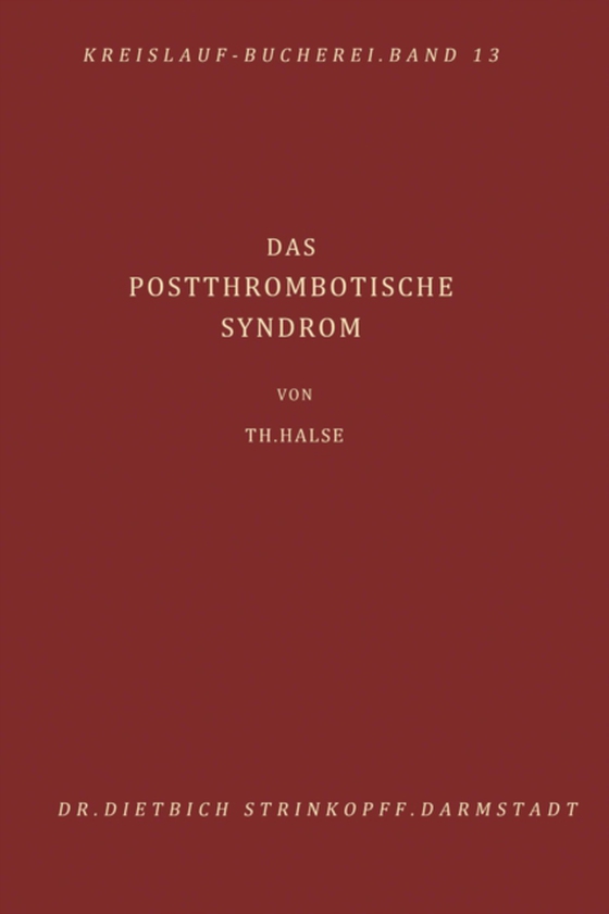 Das Postthrombotische Syndrom (e-bog) af Halse, T.