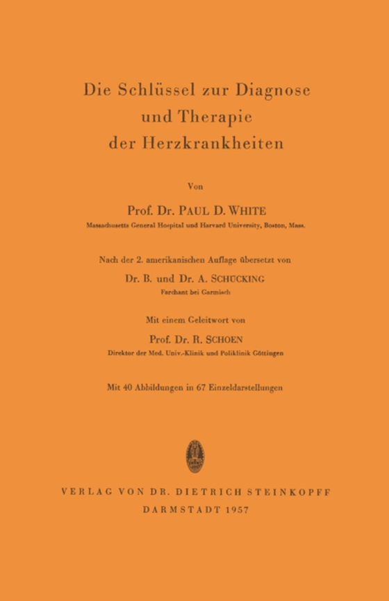 Die Schlüssel zur Diagnose und Therapie der Herzkrankheiten (e-bog) af White, Paul D.