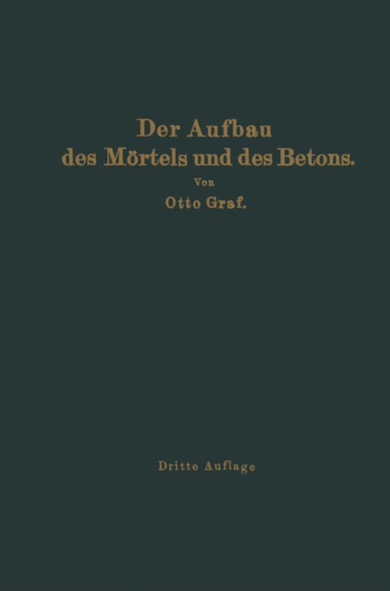 Der Aufbau des Mörtels und des Betons (e-bog) af Graf, Otto