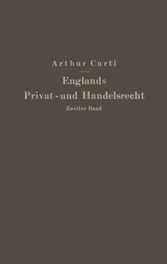 Englands Privat- und Handelsrecht (e-bog) af Curti, Arthur