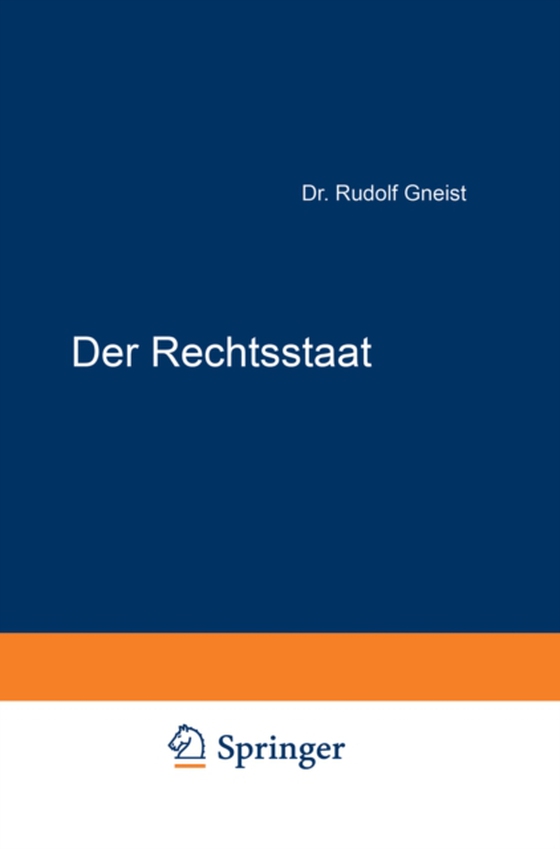 Der Rechtsstaat (e-bog) af Gneist, Rudolf