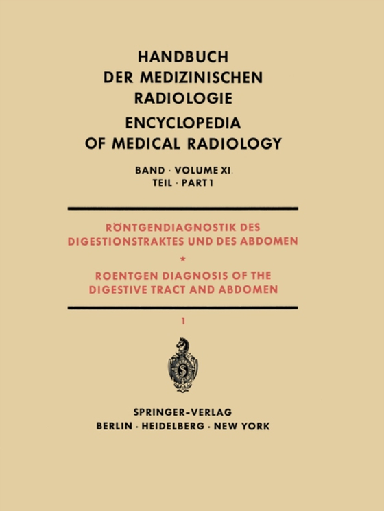 Röntgendiagnostik des Digestionstraktes und des Abdomen / Roentgen Diagnosis of the Digestive Tract and Abdomen (e-bog) af Wenz, W.