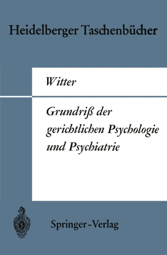 Grundriß der gerichtlichen Psychologie und Psychiatrie