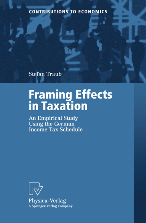 Framing Effects in Taxation (e-bog) af Traub, Stefan