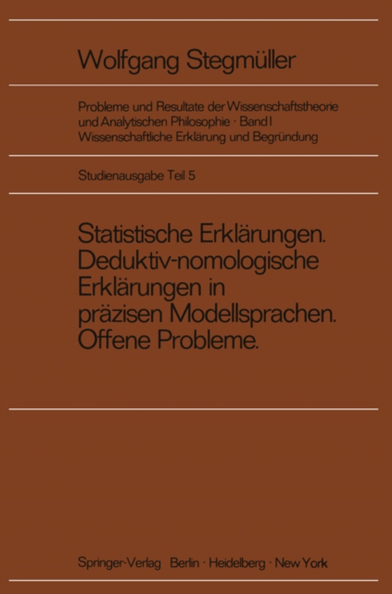 Statistische Erklärungen Deduktiv-nomologische Erklärungen in präzisen Modellsprachen Offene Probleme (e-bog) af Kibed, Matthias Varga von