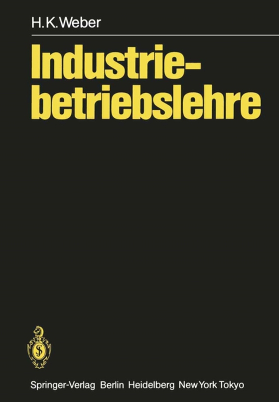 Industriebetriebslehre (e-bog) af Weber, H.K.