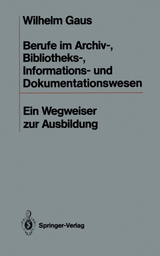 Berufe im Archiv-, Bibliotheks-, Informations- und Dokumentationswesen