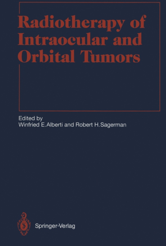 Radiotherapy of Intraocular and Orbital Tumors (e-bog) af -