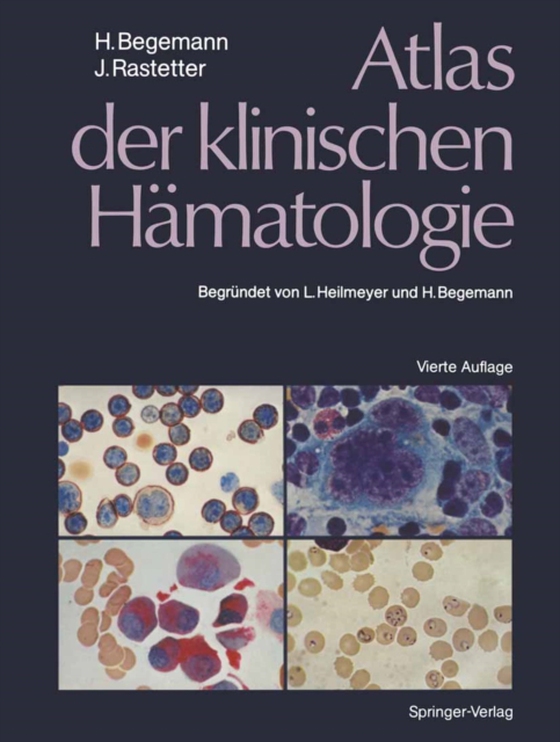 Atlas der klinischen Hämatologie (e-bog) af Rastetter, Johann