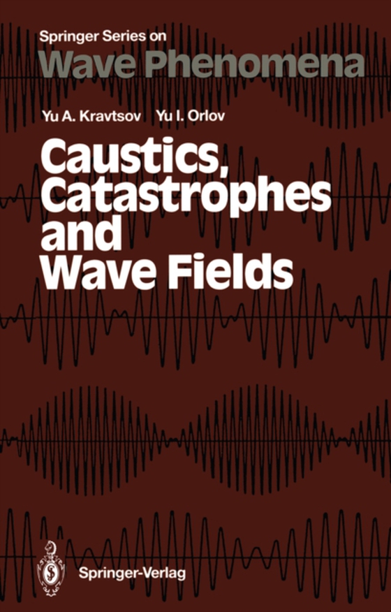 Caustics, Catastrophes and Wave Fields (e-bog) af Orlov, Yu.I.