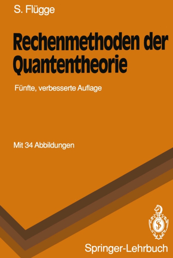 Rechenmethoden der Quantentheorie (e-bog) af Flugge, Siegfried