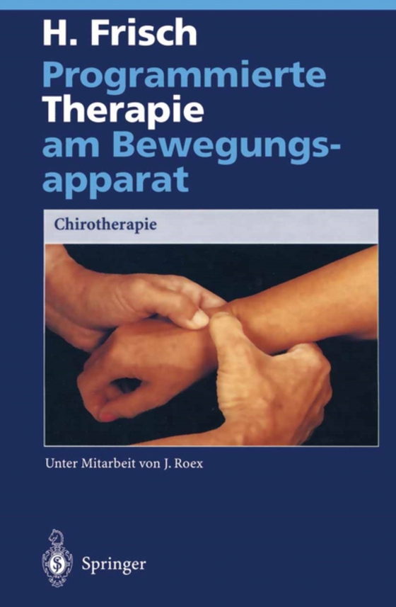 Programmierte Therapie am Bewegungsapparat (e-bog) af Frisch, Herbert