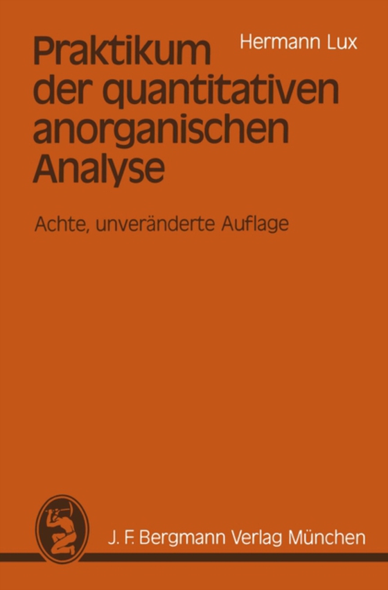 Praktikum der quantitativen anorganischen Analyse (e-bog) af Lux, Hermann