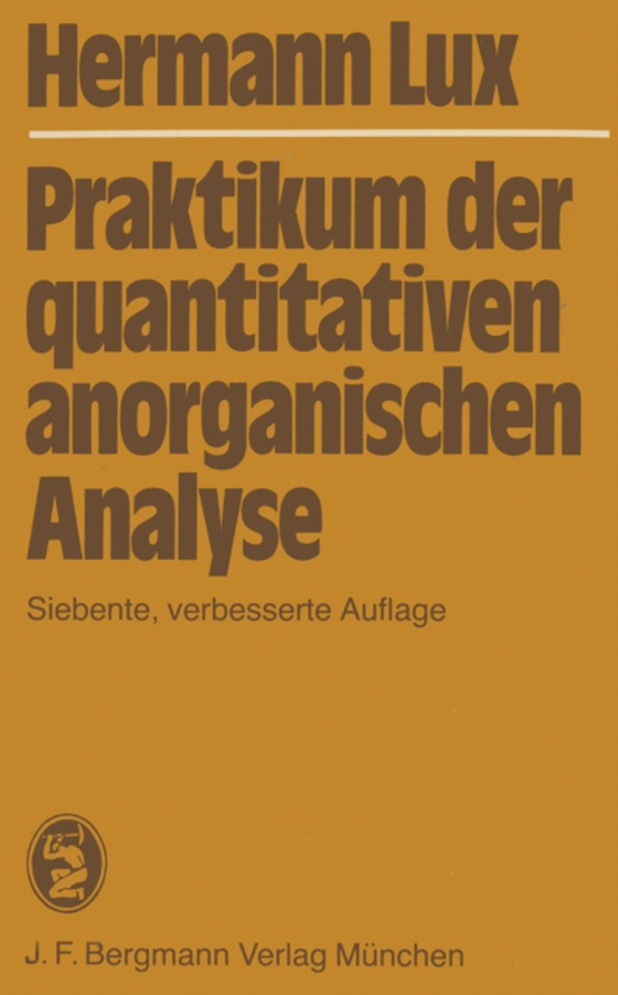 Praktikum der quantitativen anorganischen Analyse (e-bog) af Lux, Hermann