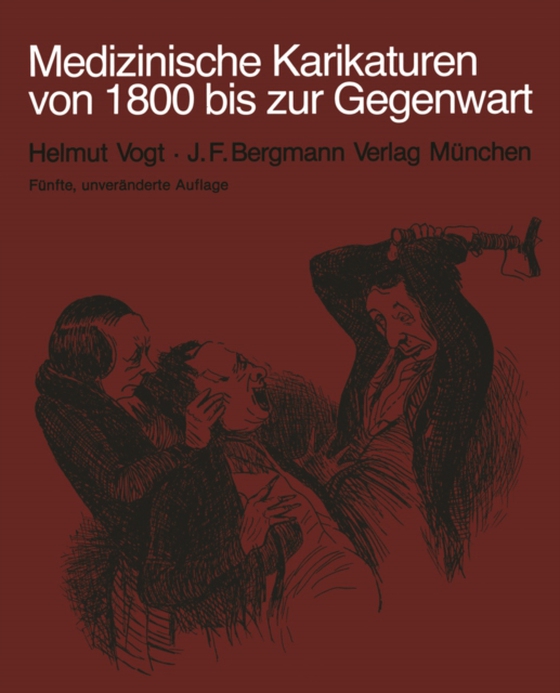 Medizinische Karikaturen von 1800 bis zur Gegenwart (e-bog) af Vogt, H.