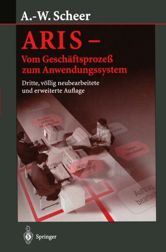 ARIS — Vom Geschäftsprozeß zum Anwendungssystem (e-bog) af Scheer, August-Wilhelm