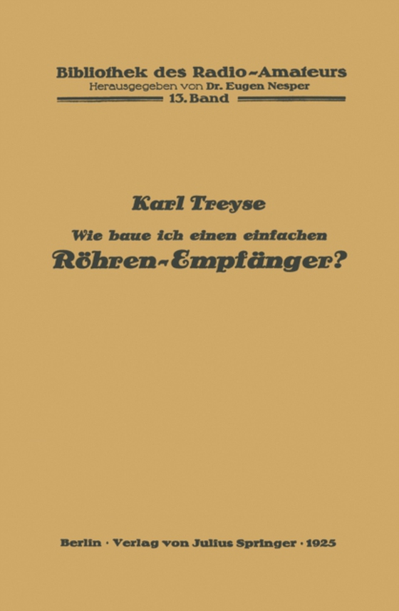 Wie baue ich einen einfachen Röhren-Empfänger? (e-bog) af Treyse, Karl