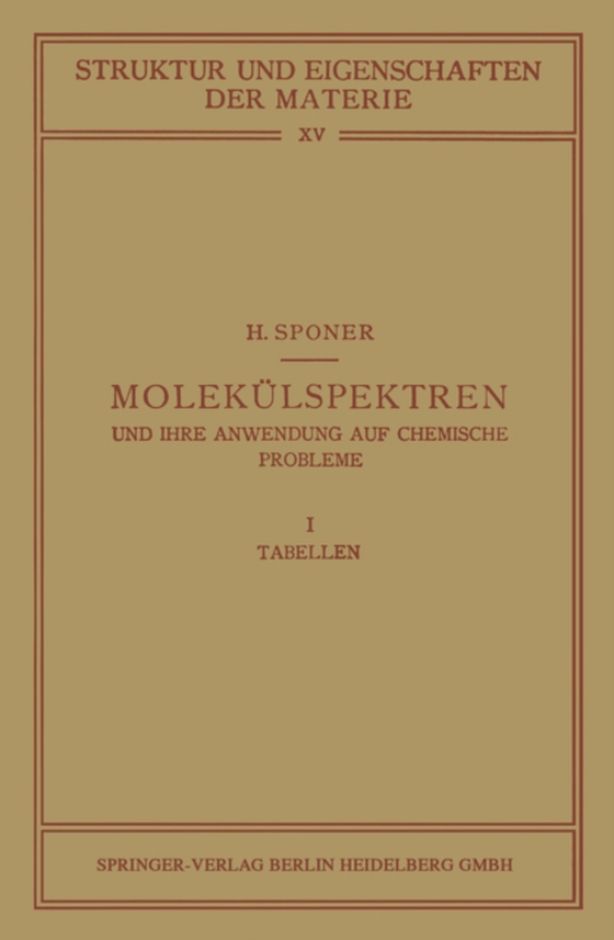 Molekülspektren und ihre Anwendung auf Chemische Probleme (e-bog) af Sponer, H.