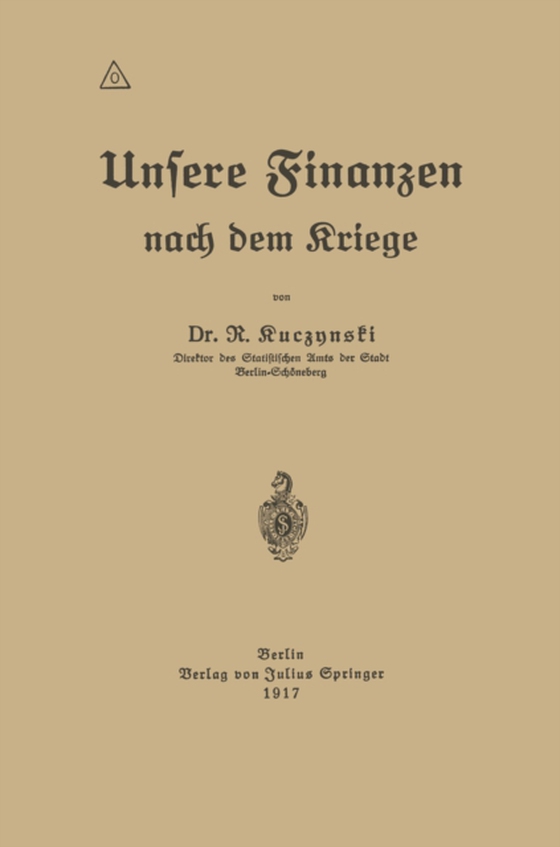 Unsere Finanzen nach dem Kriege (e-bog) af Kuczynski, Robert Rene