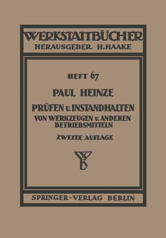 Prüfen und Instandhalten von Werkzeugen und anderen Betriebshilfsmitteln (e-bog) af Heinze, Paul