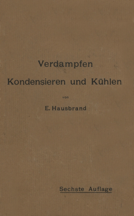 Verdampfen, Kondensieren und Kühlen (e-bog) af Hausbrand, E.