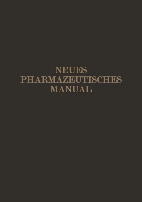 Neues Pharmazeutisches Manual (e-bog) af Dieterich, Eugen