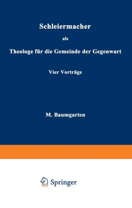 Schleiermacher als Theologe für die Gemeinde der Gegenwart