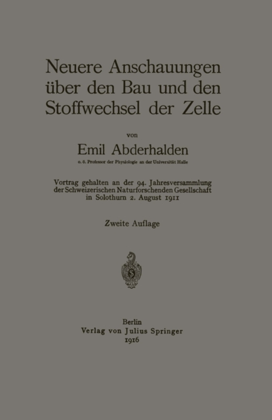 Neuere Anschauungen über den Bau und den Stoffwechsel der Zelle