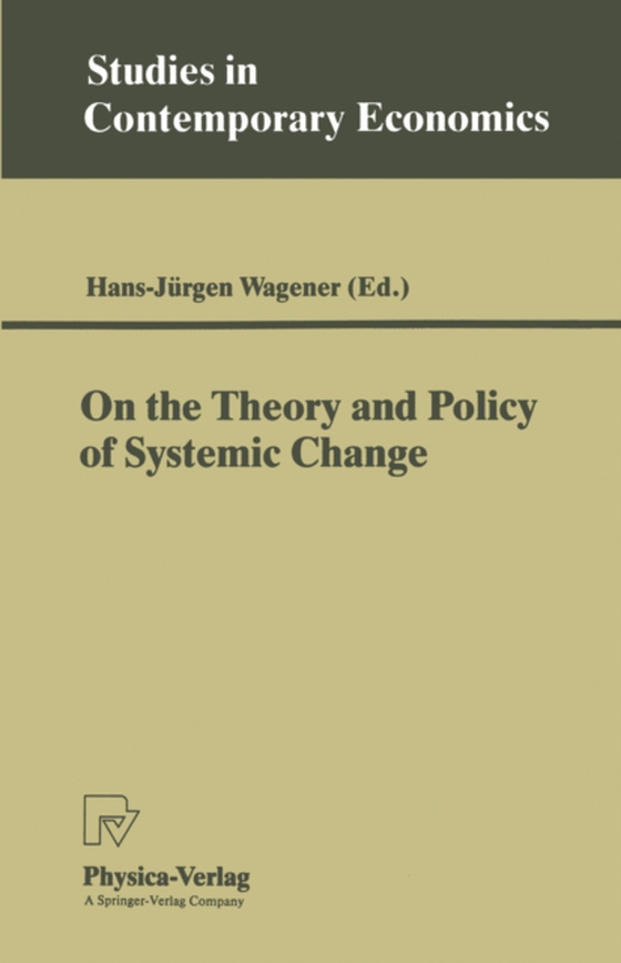 On the Theory and Policy of Systemic Change (e-bog) af -