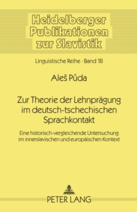 Zur Theorie der Lehnpraegung im deutsch-tschechischen Sprachkontakt