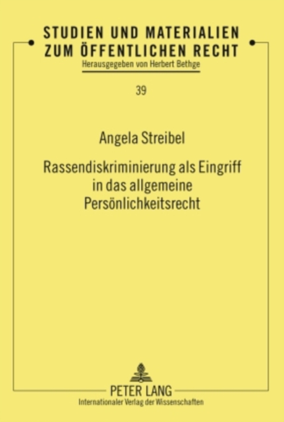 Rassendiskriminierung als Eingriff in das allgemeine Persoenlichkeitsrecht