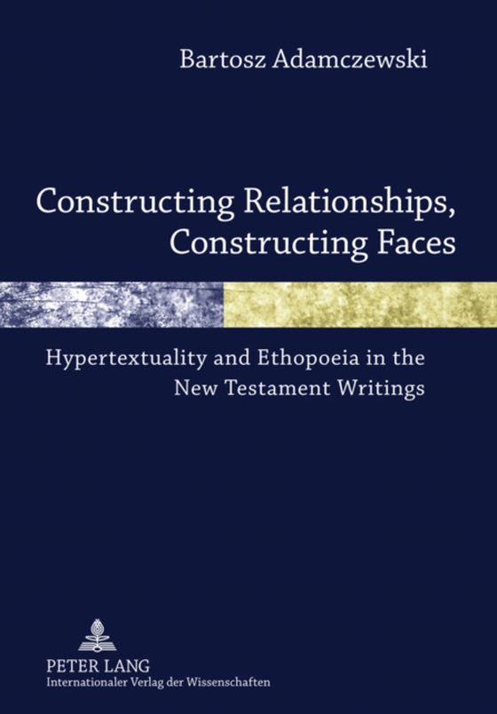 Constructing Relationships, Constructing Faces (e-bog) af Bartosz Adamczewski, Adamczewski