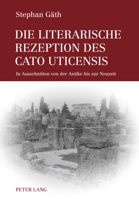 Die literarische Rezeption des Cato Uticensis (e-bog) af Stephan Gath, Gath