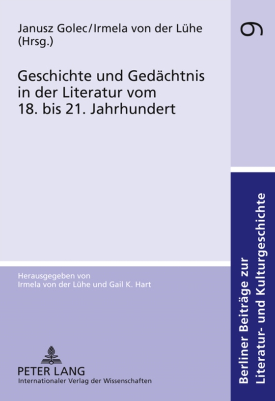 Geschichte und Gedaechtnis in der Literatur vom 18. bis 21. Jahrhundert (e-bog) af -