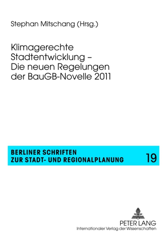 Klimagerechte Stadtentwicklung – Die neuen Regelungen der BauGB-Novelle 2011 (e-bog) af -